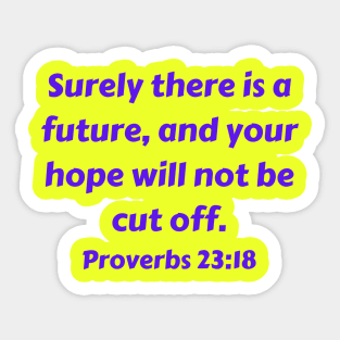 Bible Verse Proverbs 23:18 Sticker